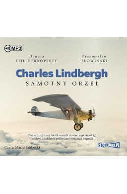 Charles Lindbergh. Samotny orzeł