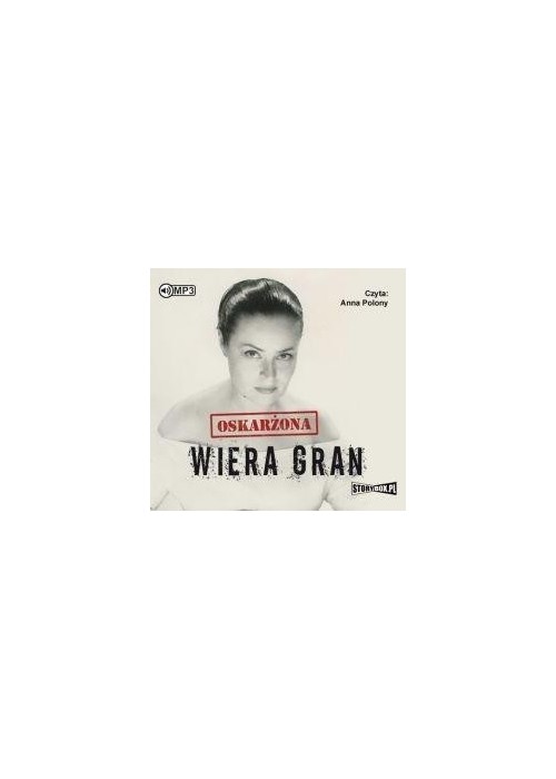 Oskarżona Wiera Gran. Audiobook