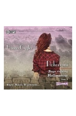 Saga rodziny Hallmanów T.2 Pokonani audiobook