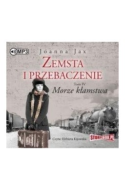Zemsta i przebaczenie T.4 Morze kłamstwa audiobook
