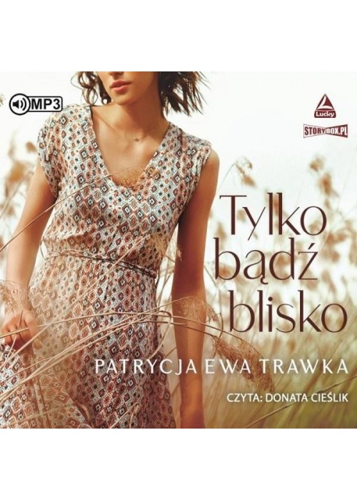 Tylko bądź blisko audiobook