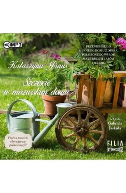 Szczęście w mazurskim domu Audiobook