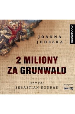 2 miliony za Grunwald audiobook