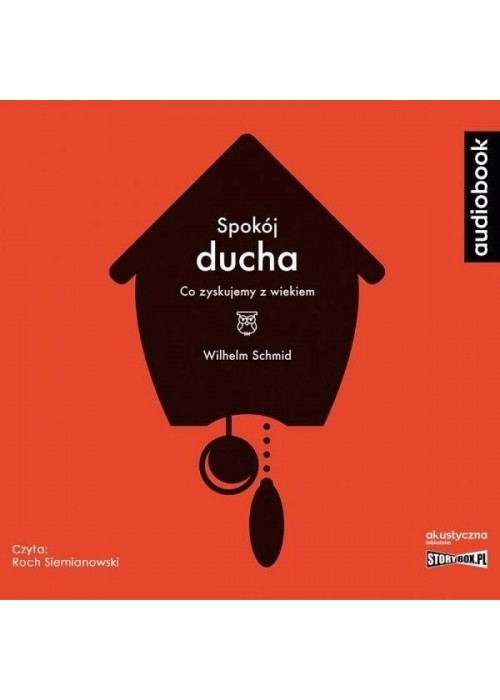 Spokój ducha. Co zyskujemy z wiekiem audiobook