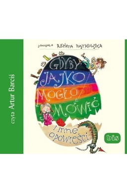 Gdyby jajko mogło mówić i inne opowieści audiobook