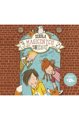 Szkoła magicznych zwierząt audiobook
