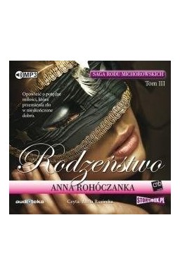 Saga rodu Michorowskich T.3 Rodzeństwo. Audiobook
