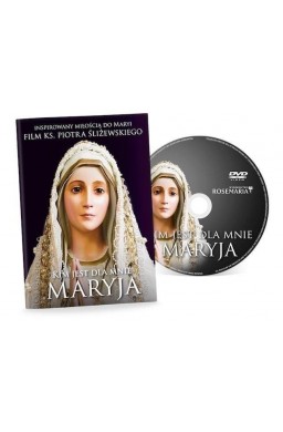 Kim jest dla mnie Maryja DVD