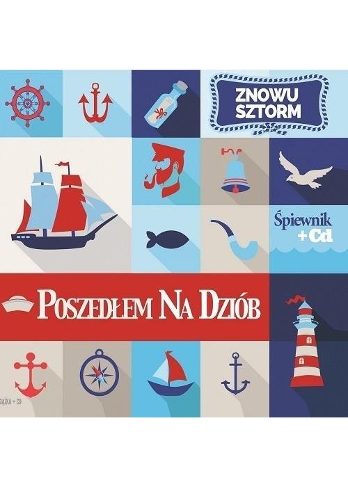 Poszedłem na dziób. Znowu sztorm (śpiewnik + CD)