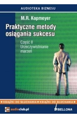 Praktyczne metody osiągania sukcesu cz.2 Audiobook