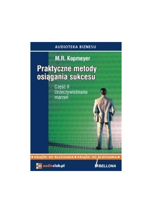 Praktyczne metody osiągania sukcesu cz.2 Audiobook