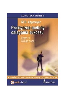 Praktyczne metody osiągania sukcesu. Audiobook