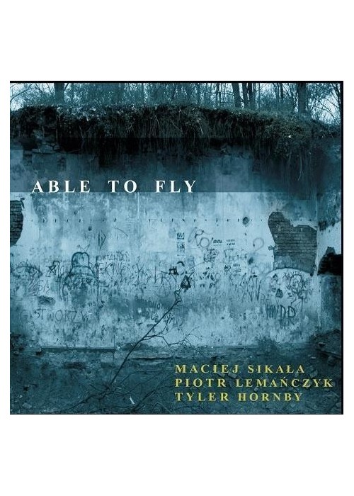 Able To Fly. M. Sikała, P. Lemańczyk, T. Hornby CD