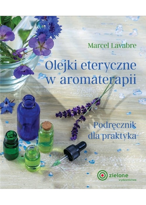 Olejki eteryczne w aromaterapii