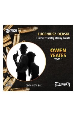 Owen Yeates T.1 Ludzie z tamtej.. Audiobook