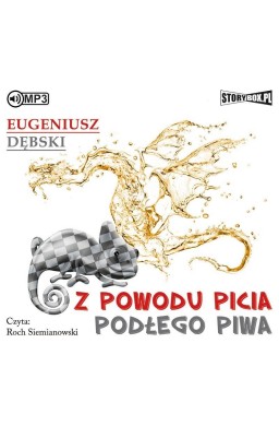 Z powodu picia podłego piwa audiobook