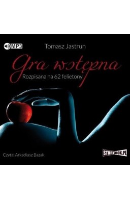 Gra wstępna. Rozpisana na 62 felietony audiobook