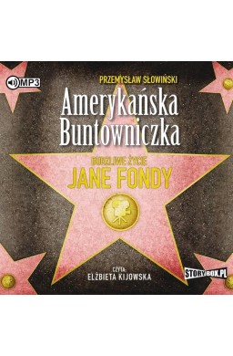 Amerykańska buntowniczka. Burzliwe życie J. Frondy