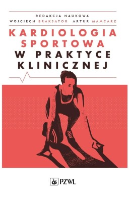 Kardiologia sportowa w praktyce klinicznej