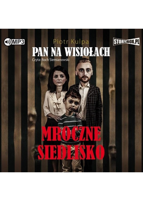Pan na Wisiołach T.1 Mroczne siedlisko audiobook
