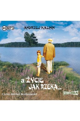 A życie jak rzeka audiobook