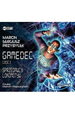 Gamedec T.2 Sprzedawcy lokomotyw audiobook