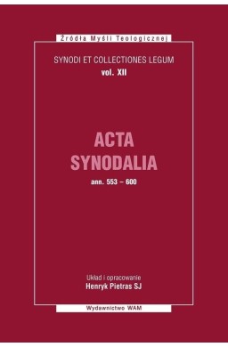 Acta Synodalia T.XII - od 553 do 600 roku