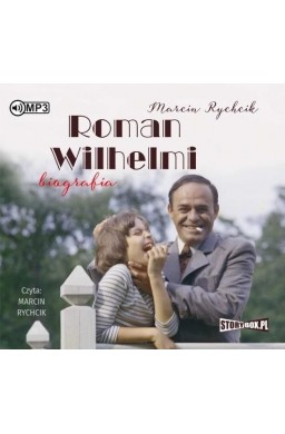 Roman Wilhelmi. Biografia audiobook