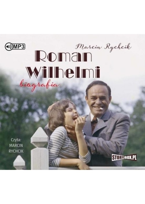 Roman Wilhelmi. Biografia audiobook