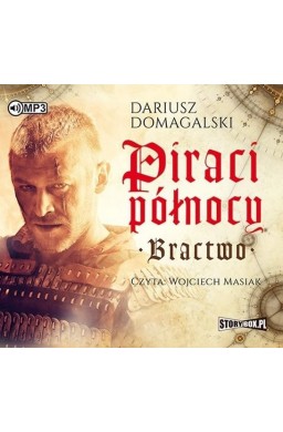 Piraci Północy. Bractwo. Audiobook