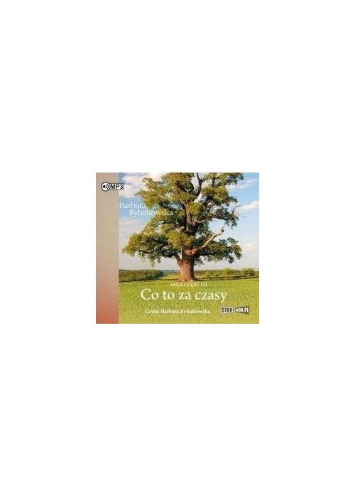 Saga cz.7 Co to za czasy audiobook wyd.2018