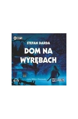 Dom na wyrębach. Audiobook