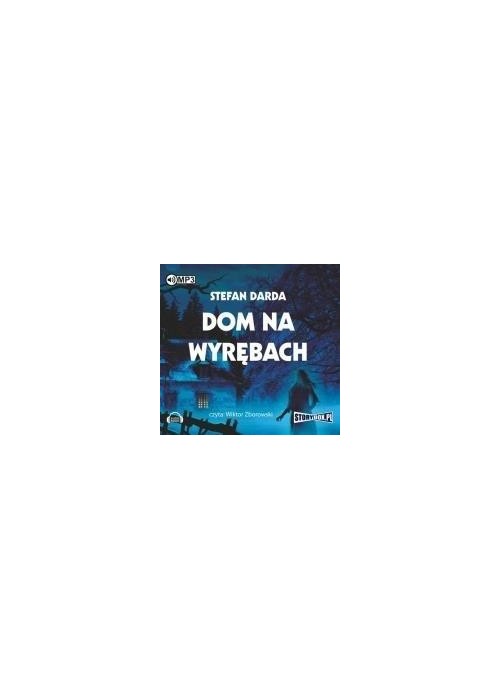 Dom na wyrębach. Audiobook