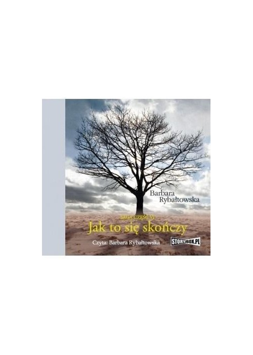 Jak to się skończy. Saga część VI audiobook