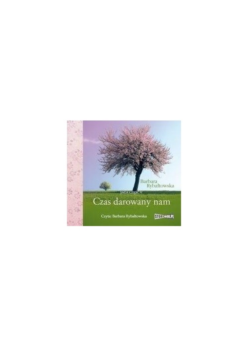 Saga część V Czas darowany nam audiobook