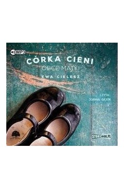 Córka Cieni T.2 Obce matki audiobook