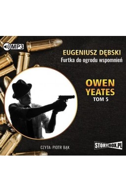 Owen Yeates T.5 Furtka do ogrodu... Audiobook