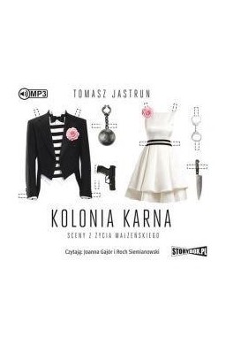 Kolonia karna. Sceny z życia... audiobook