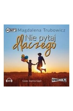 Nie pytaj dlaczego. Audiobook