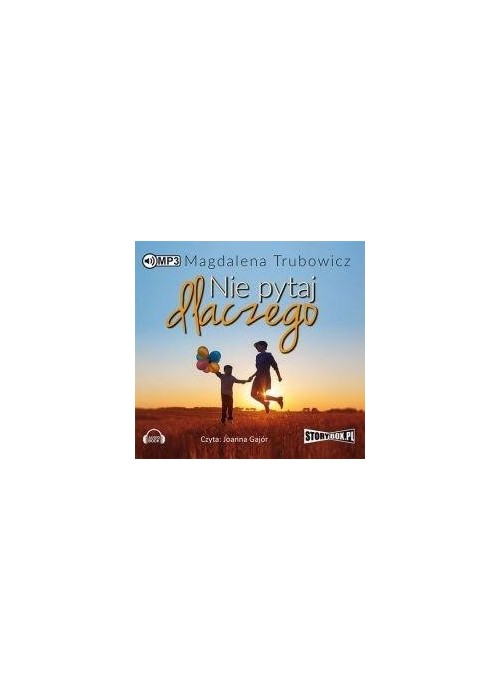 Nie pytaj dlaczego. Audiobook
