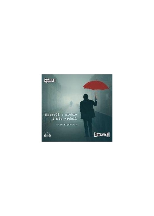 Wyszedł z siebie i nie wrócił. Audiobook