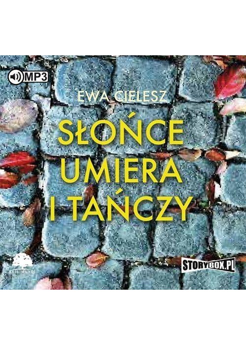 Słońce umiera i tańczy. Audiobook