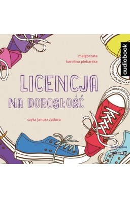 Licensja na dorosłość. Audiobook