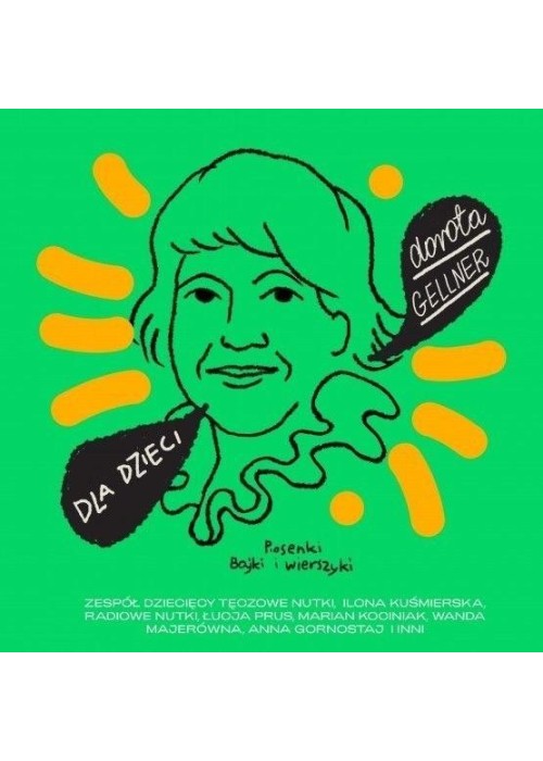 Dla dzieci: Dorota Gellner CD Dla dzieci: Dorota Gellner CD