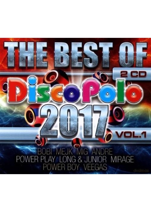 The Best Of Disco Polo 2017 vol. 1 (2CD)