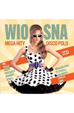 Wiosna 2021 Mega Hity Disco Polo