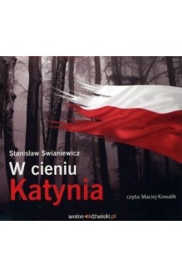 W cieniu Katynia. Audiobook