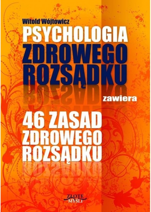 Psychologia i 46 zasad zdrowego rozsądku Audiobook