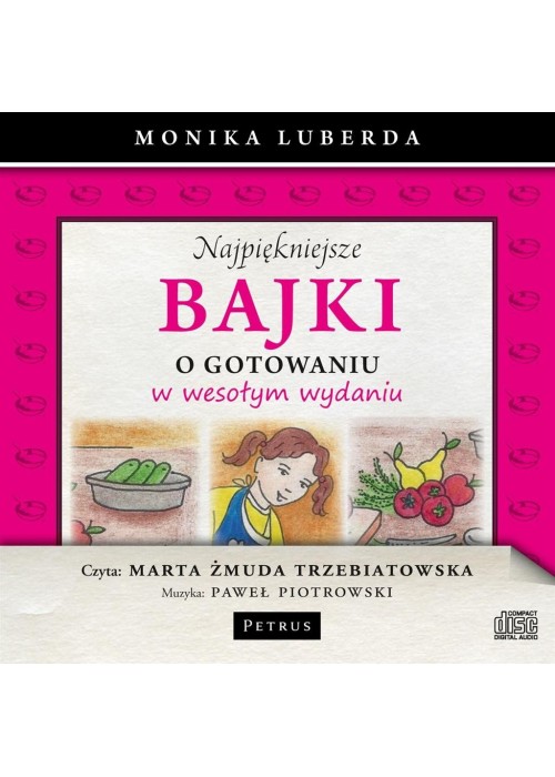 Najpiękniejsze bajki o gotowaniu... Audiobook