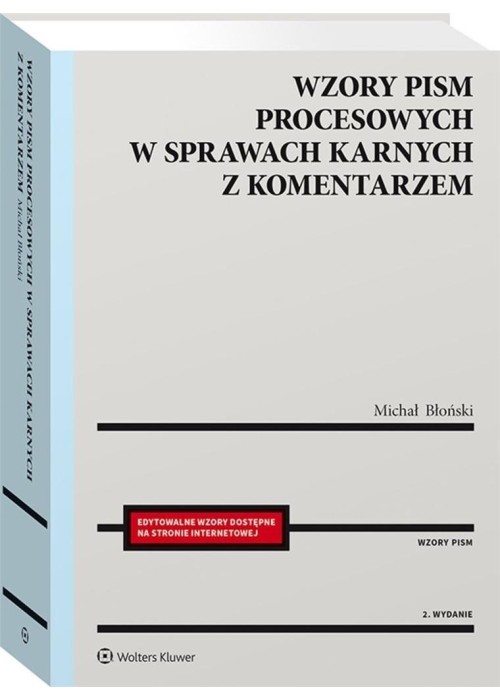 Wzory pism procesowych w sprawach karnych z kom. Wzory pism procesowych w sprawach karnych z kom.